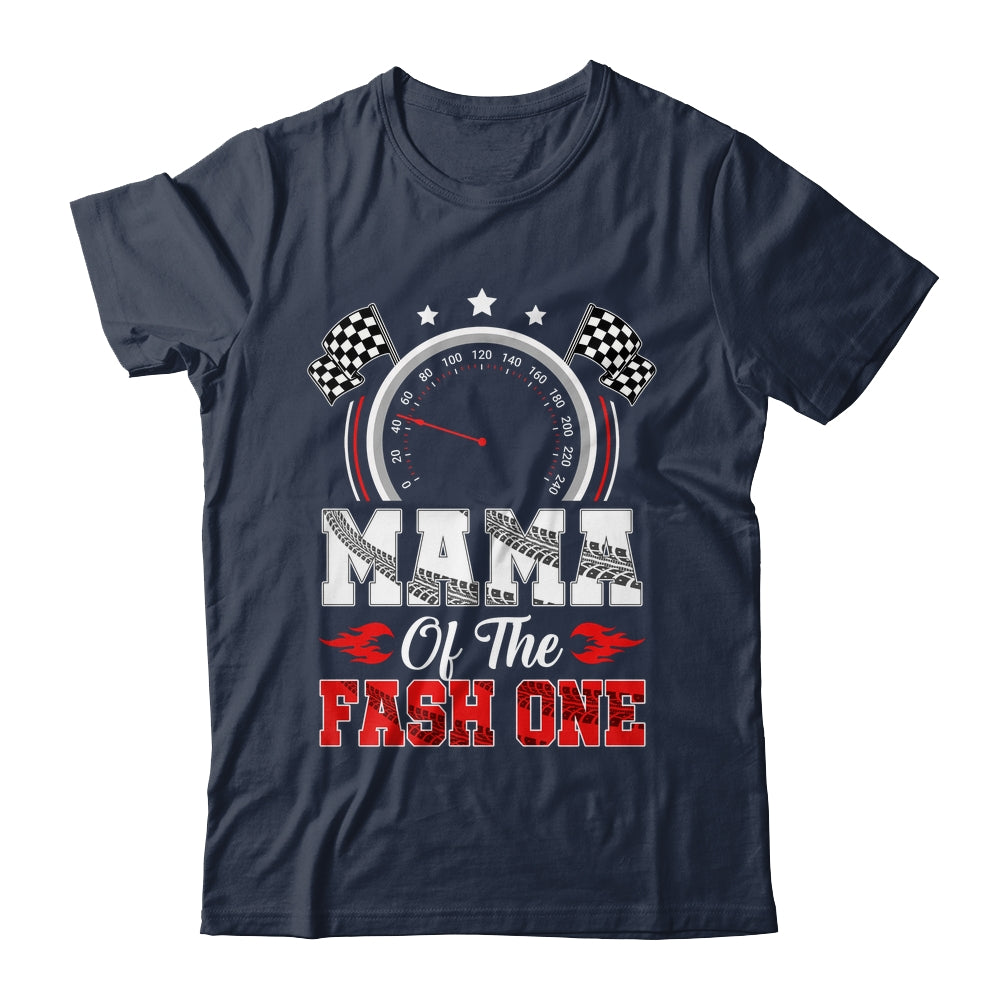 Mama Of The Fast One 1st Birthday Racing Car Family Shirt & Hoodie | teecentury