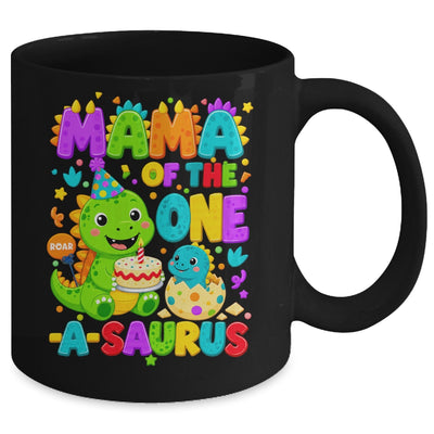 Mama Of The One-A-Saurus 1St Birthday Boy T-Rex Dinosaur Mug | teecentury