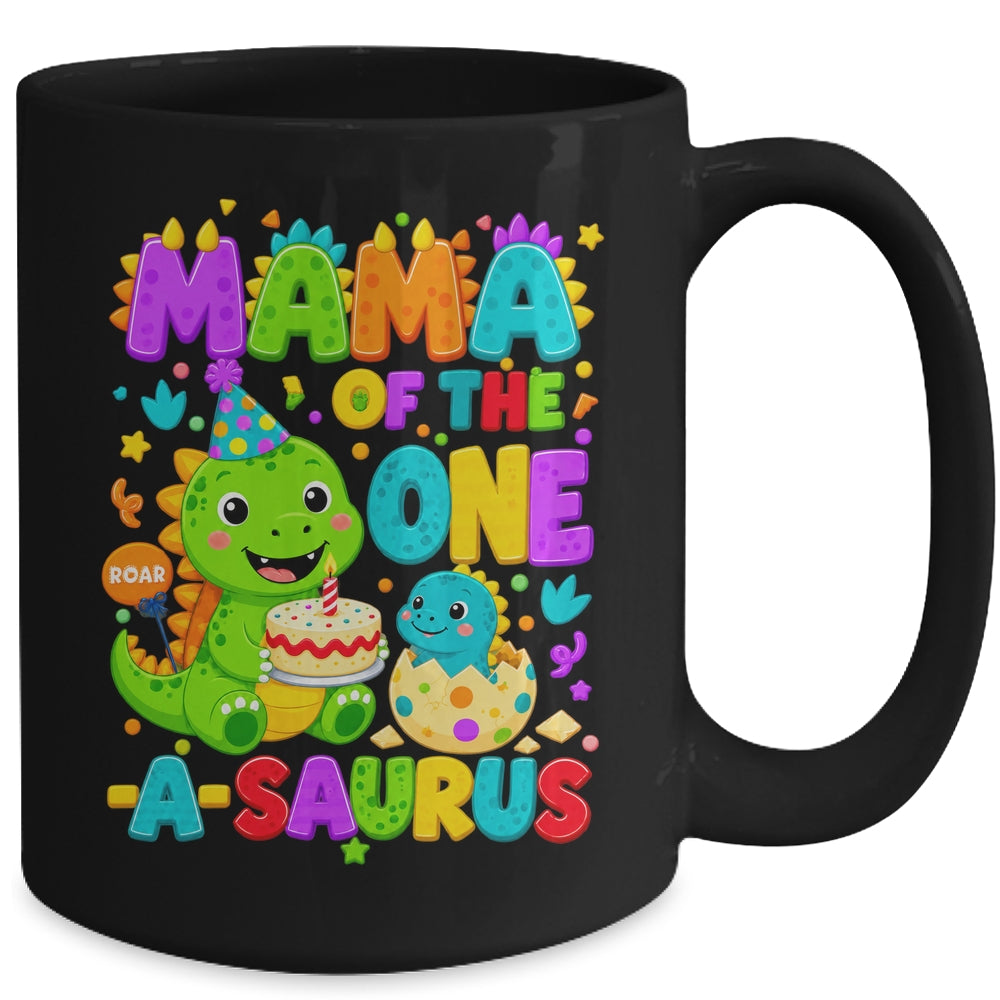 Mama Of The One-A-Saurus 1St Birthday Boy T-Rex Dinosaur Mug | teecentury