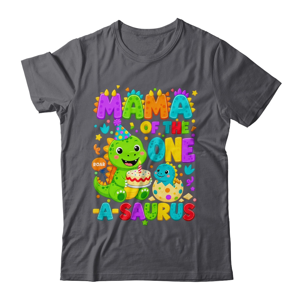 Mama Of The One-A-Saurus 1St Birthday Boy T-Rex Dinosaur Shirt & Hoodie | teecentury