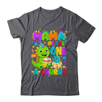 Mama Of The One-A-Saurus 1St Birthday Boy T-Rex Dinosaur Shirt & Hoodie | teecentury