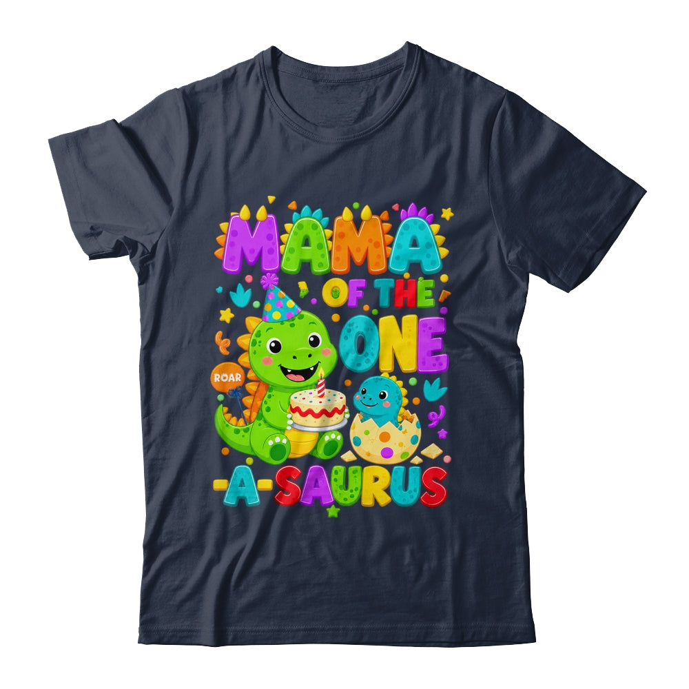 Mama Of The One-A-Saurus 1St Birthday Boy T-Rex Dinosaur Shirt & Hoodie | teecentury
