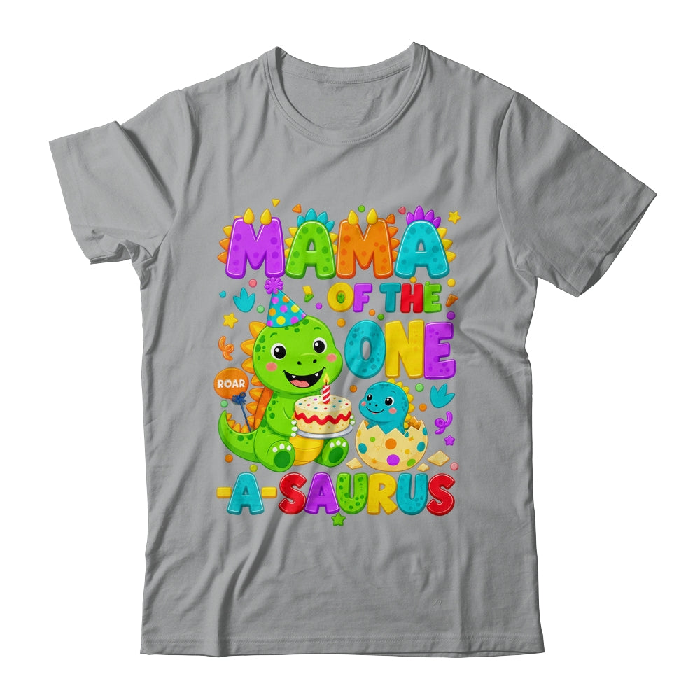 Mama Of The One-A-Saurus 1St Birthday Boy T-Rex Dinosaur Shirt & Hoodie | teecentury