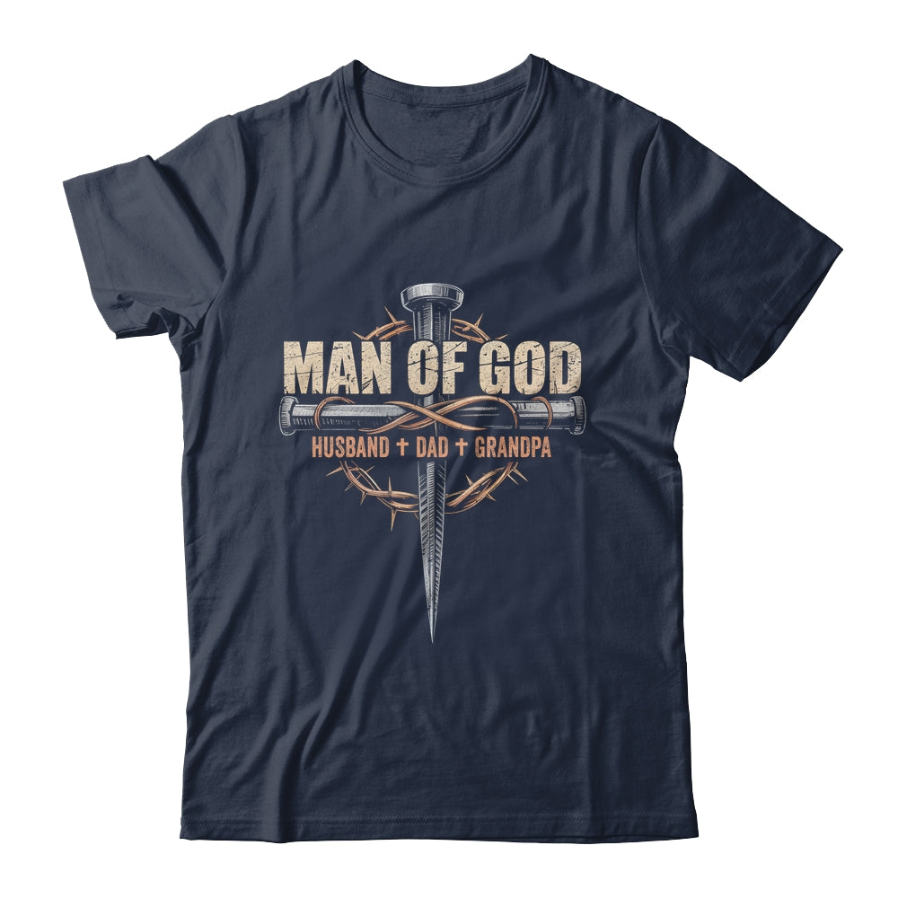 Man Of God Husband Dad Grandpa Cross Christian Fathers Day Shirt & Hoodie | teecentury