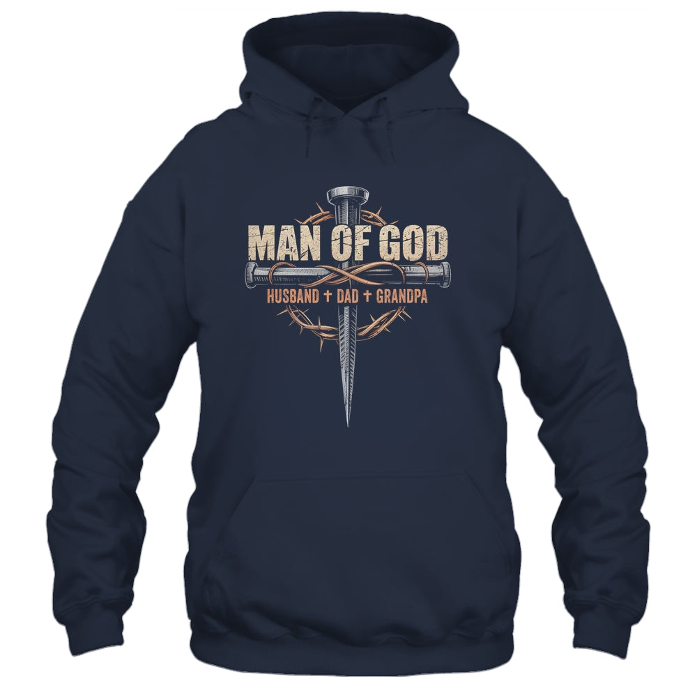 Man Of God Husband Dad Grandpa Cross Christian Fathers Day Shirt & Hoodie | teecentury