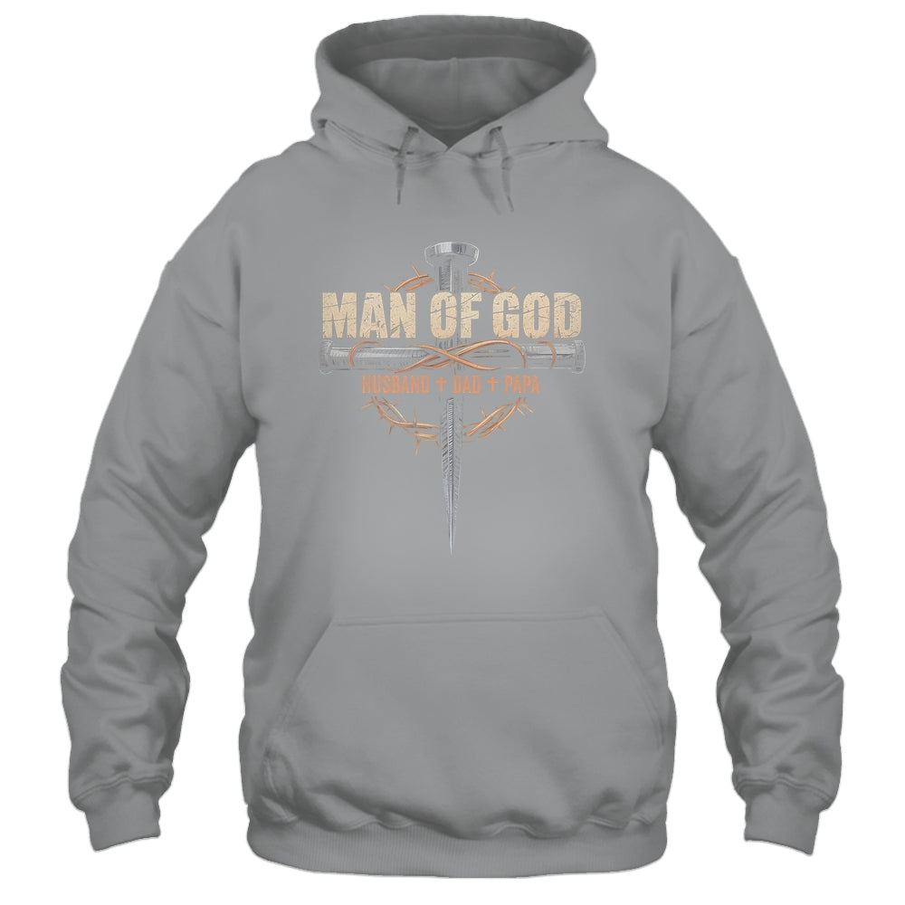 Man Of God Husband Dad Papa Cross Christian Fathers Day Shirt & Hoodie | teecentury