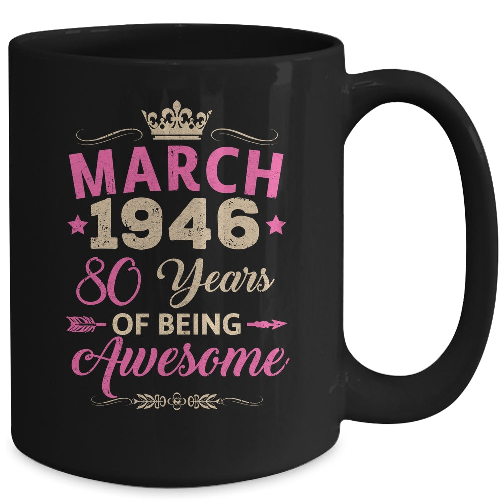 March 1946 80 Years Of Being Awesome Retro 80th Birthday Mug | teecentury