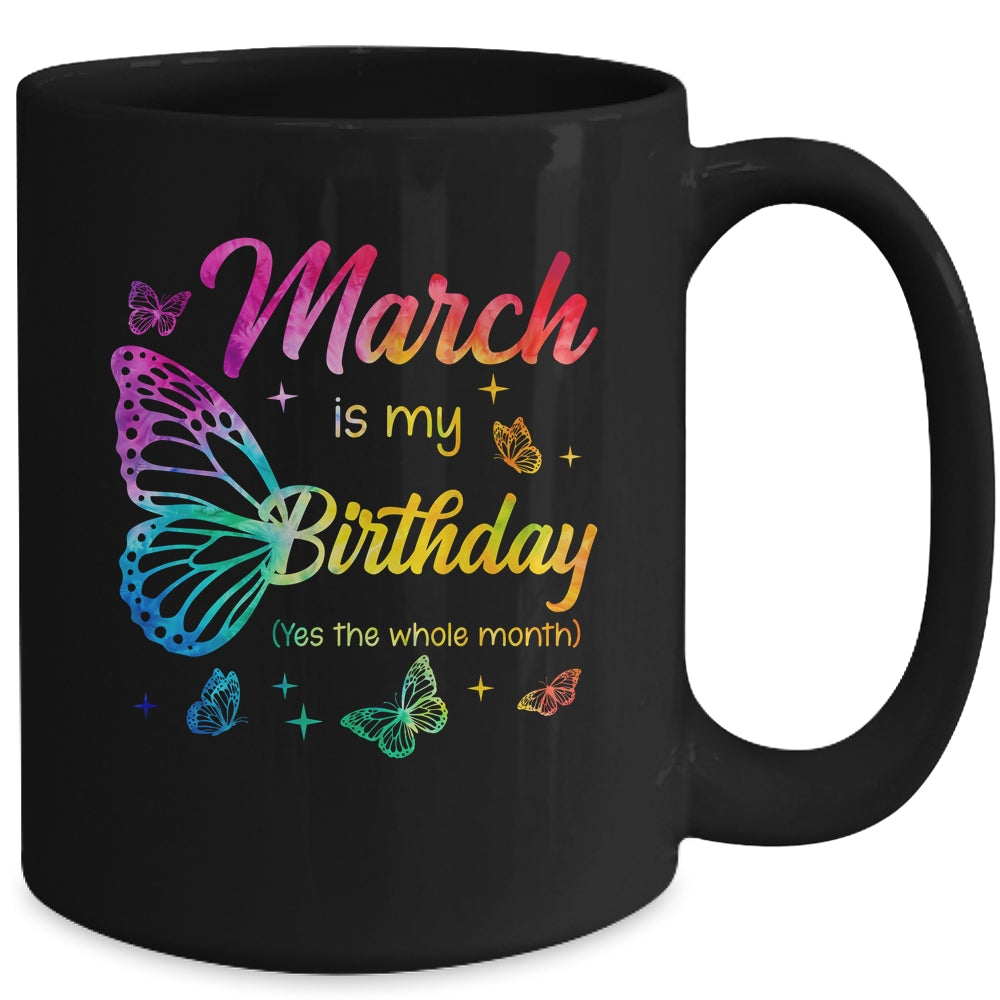 March Birthday For Women Girls Butterfly Tie Dye Theme Mug | teecentury