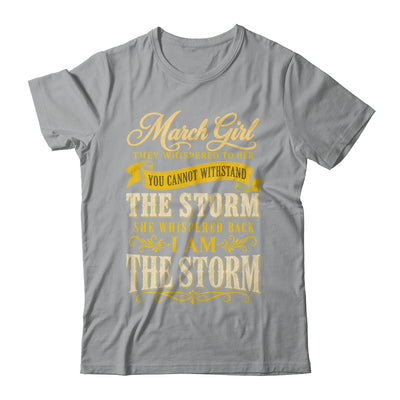 March Girl They Whispered To Her You Can'T Birthday Shirt & Tank Top | teecentury