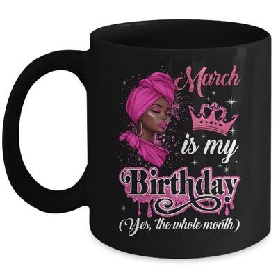 March Is My Birthday African Black Women Birthday Queen Mug | teecentury
