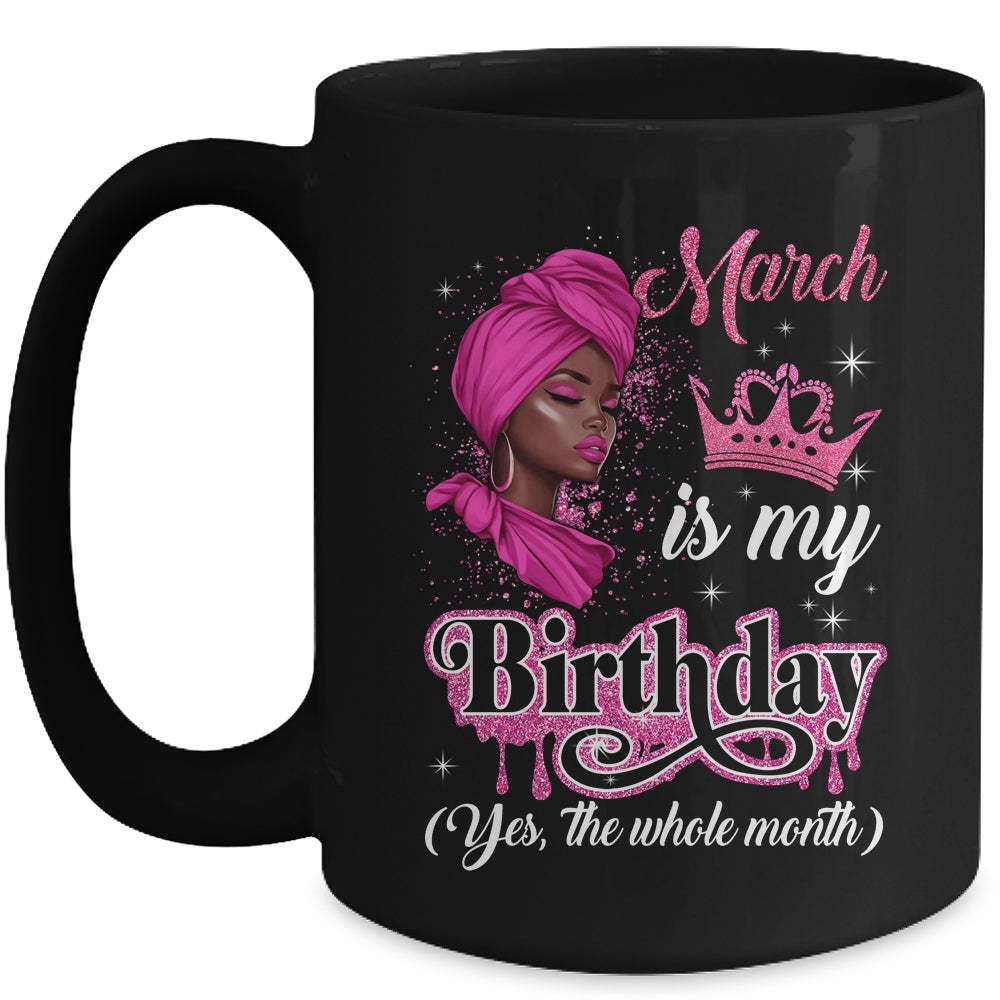 March Is My Birthday African Black Women Birthday Queen Mug | teecentury