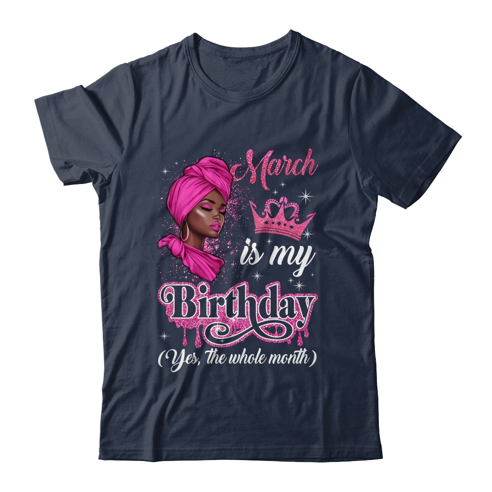 March Is My Birthday African Black Women Birthday Queen Shirt & Tank Top | teecentury