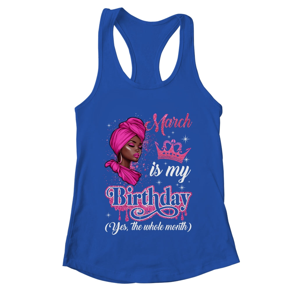 March Is My Birthday African Black Women Birthday Queen Shirt & Tank Top | teecentury