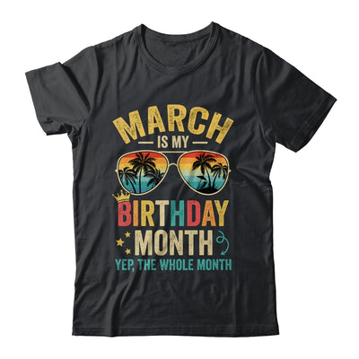 March Is My Birthday Retro Sunglasses Funny Birthday Shirt & Hoodie | teecentury