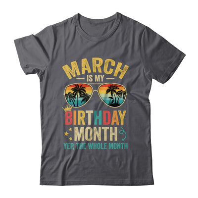 March Is My Birthday Retro Sunglasses Funny Birthday Shirt & Hoodie | teecentury