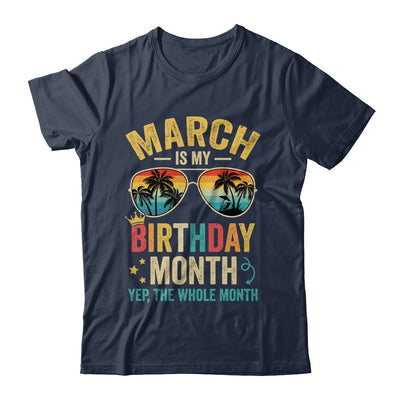 March Is My Birthday Retro Sunglasses Funny Birthday Shirt & Hoodie | teecentury