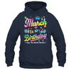 March Is My Birthday Yes The Whole Month Bday Tie Dye Shirt & Tank Top | teecentury