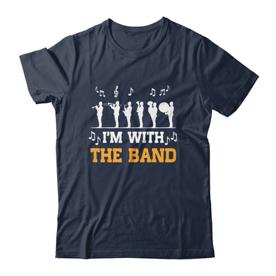 Marching Band Design For Men Women Life I'M With The Band Shirt & Hoodie | teecentury