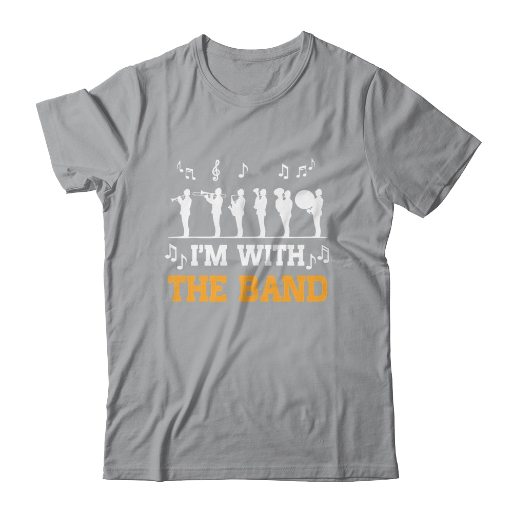 Marching Band Design For Men Women Life I'M With The Band Shirt & Hoodie | teecentury