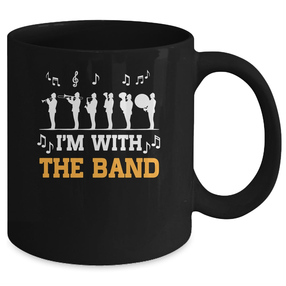 Marching Band Design For Men Women Life I'M With The Band Mug | teecentury