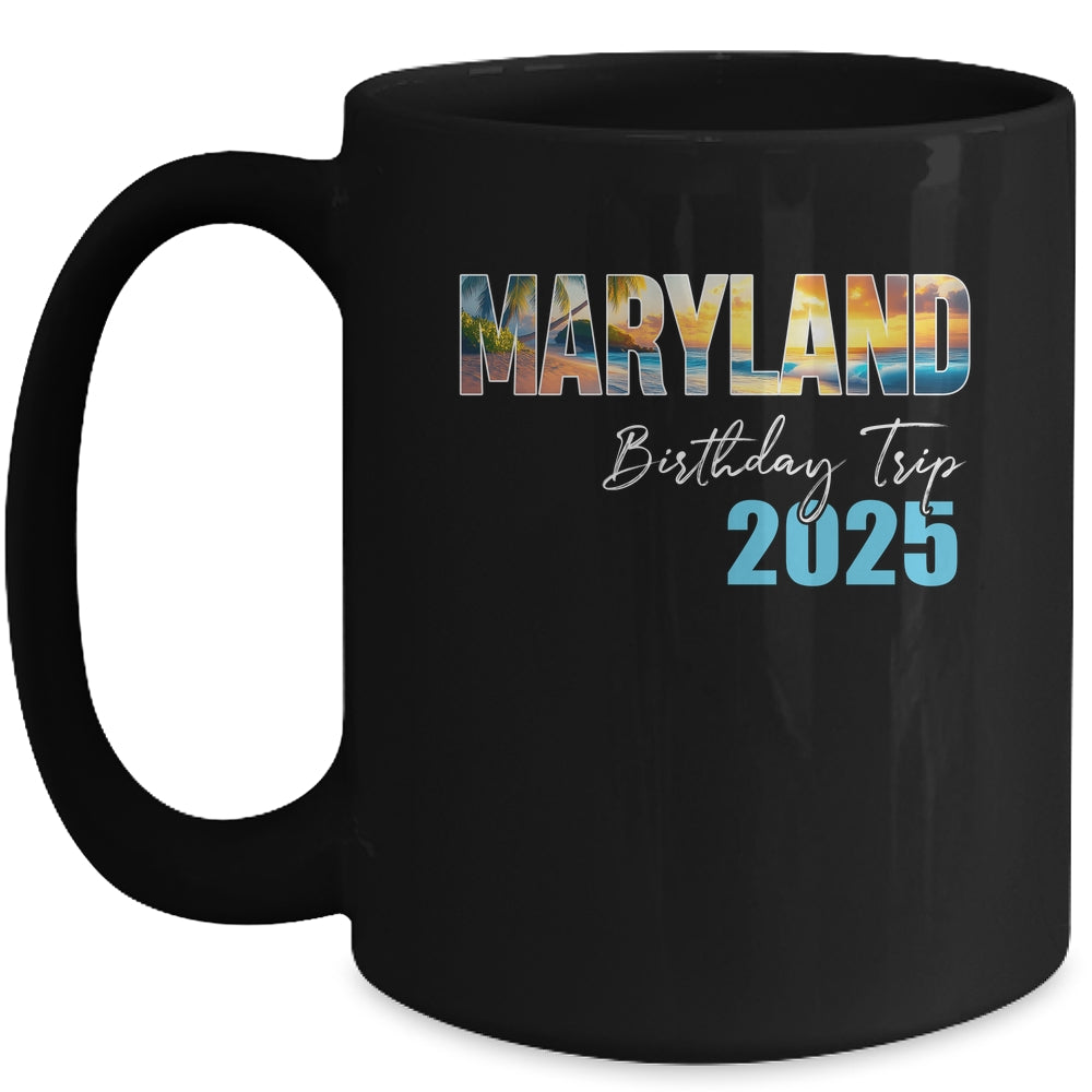 Maryland Birthday Trip 2025 Vacation Party Crew Cruise Mug | teecentury