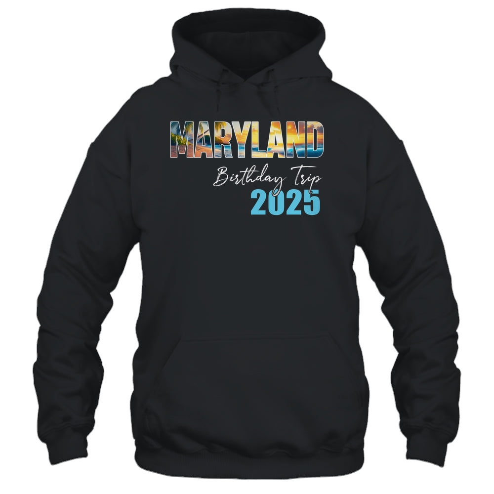 Maryland Birthday Trip 2025 Vacation Party Crew Cruise Shirt & Tank Top | teecentury