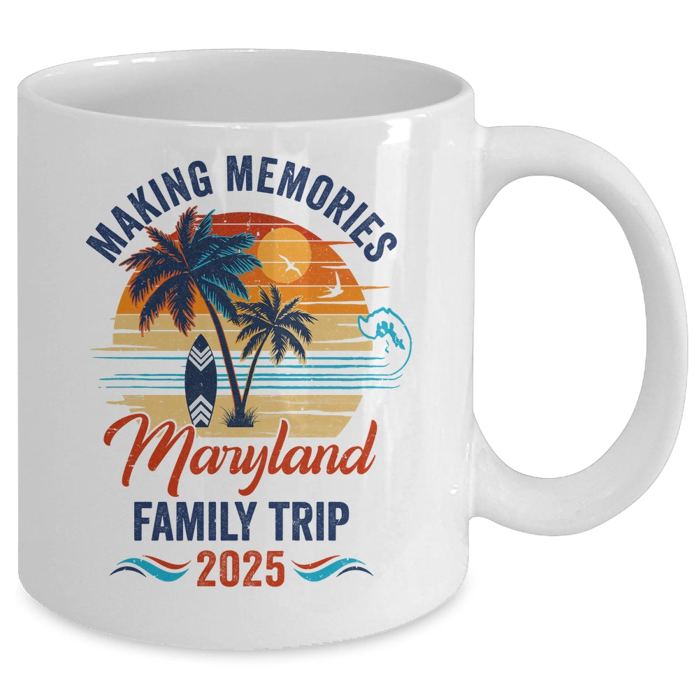 Maryland Family Vacation 2025 Making Memories Together Trip Mug | teecentury