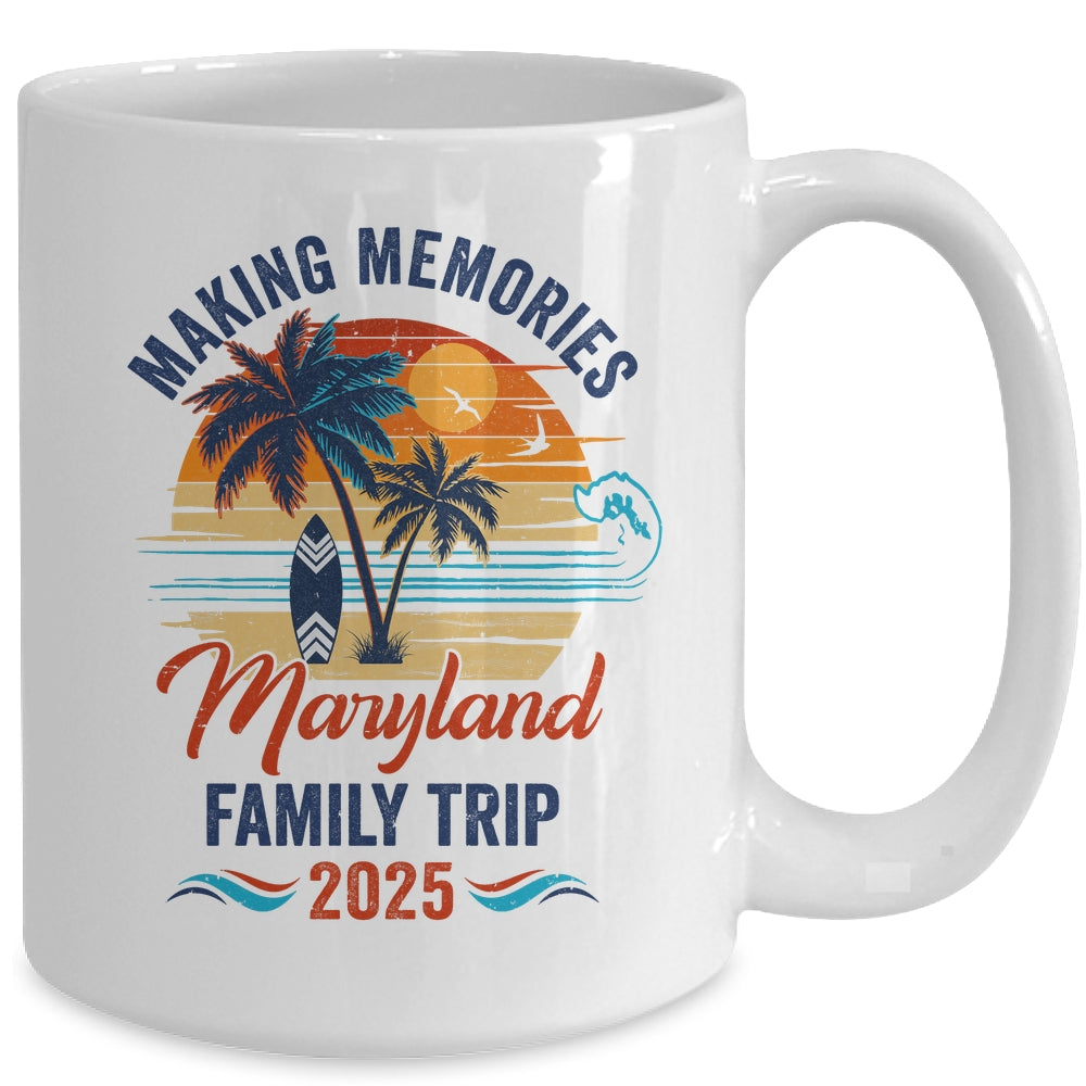 Maryland Family Vacation 2025 Making Memories Together Trip Mug | teecentury