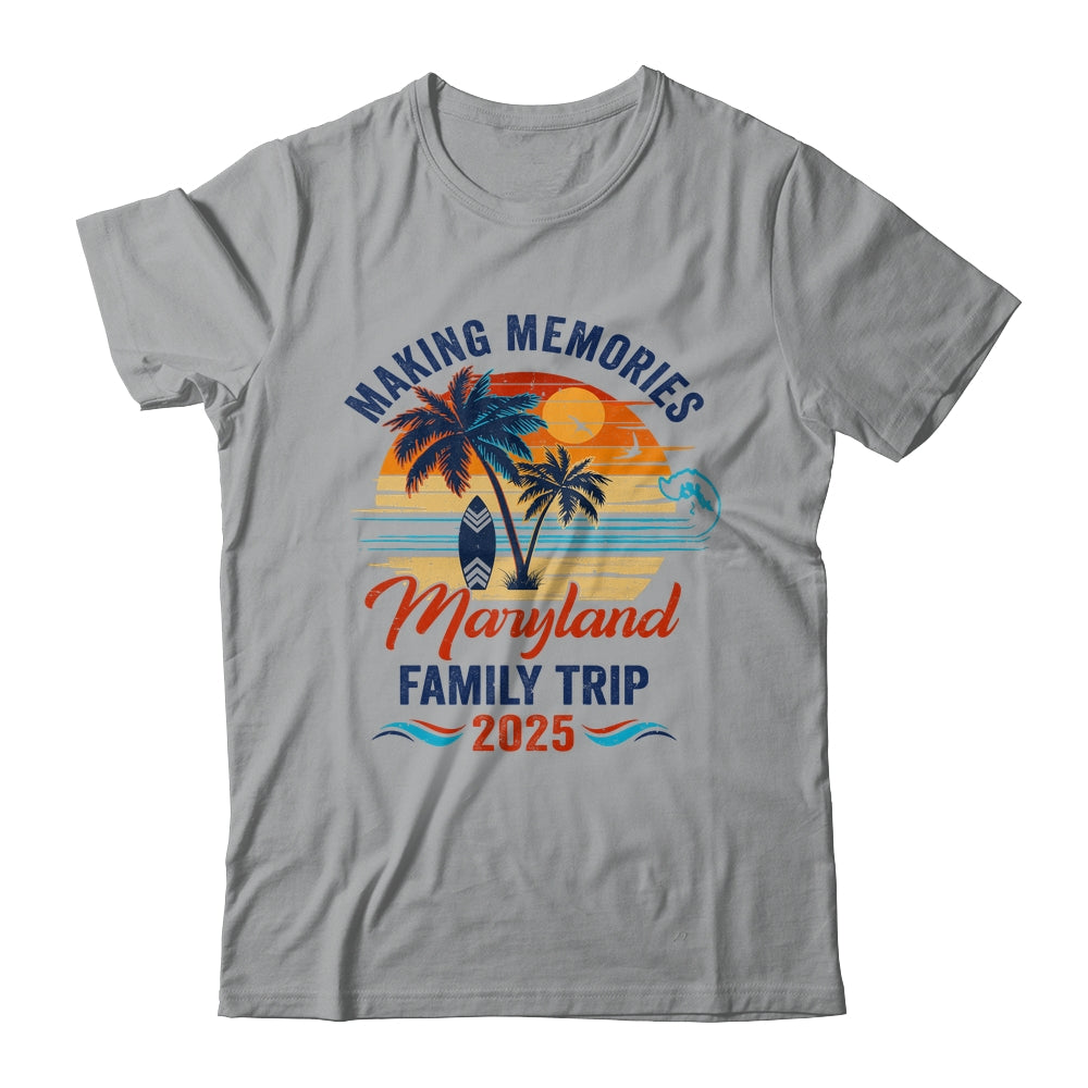 Maryland Family Vacation 2025 Making Memories Together Trip Shirt & Tank Top | teecentury