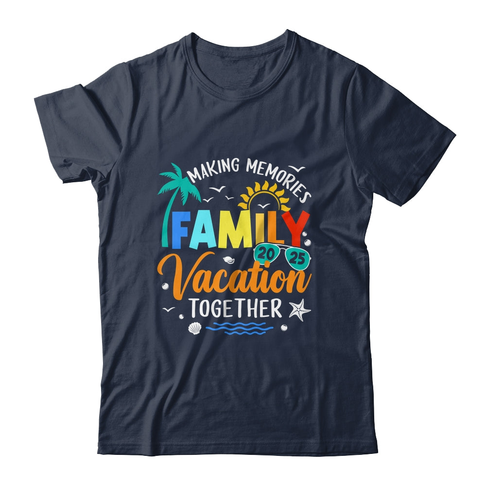 Matching 2025 Family Vacation Making Memories Together Shirt & Tank Top | teecentury