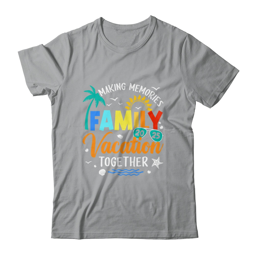 Matching 2025 Family Vacation Making Memories Together Shirt & Tank Top | teecentury
