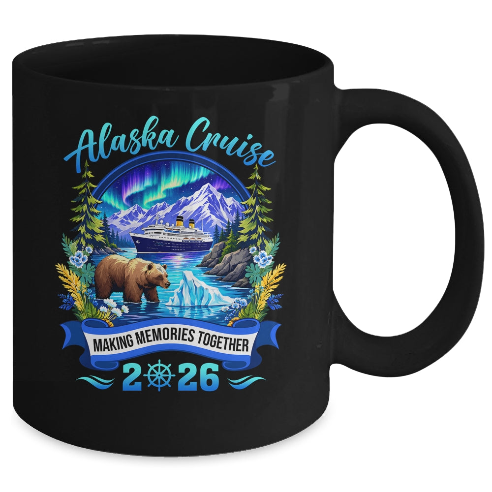 Matching Family And Friends Group Alaska Cruise 2026 Alaskan Mug | teecentury