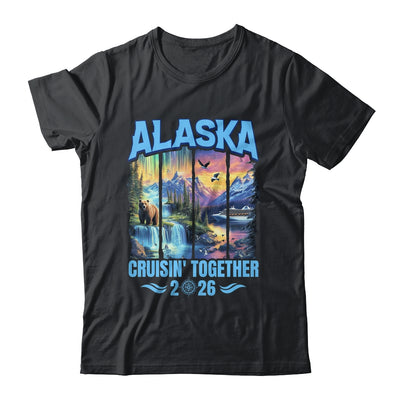 Matching Family And Friends Group Alaskan Alaska Cruise 2026 Shirt & Hoodie | teecentury