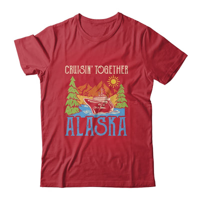 Matching Family Cruise Group Alaska Cruise Together Shirt & Tank Top | teecentury