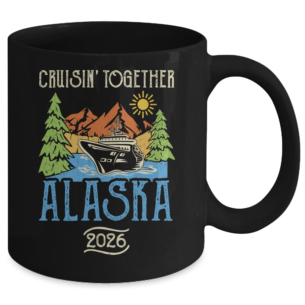 Matching Family Friends Group Alaska Cruise Together 2026 Mug | teecentury
