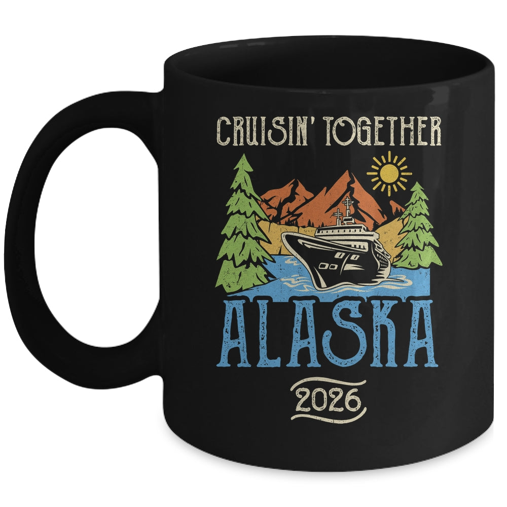 Matching Family Friends Group Alaska Cruise Together 2026 Mug | teecentury