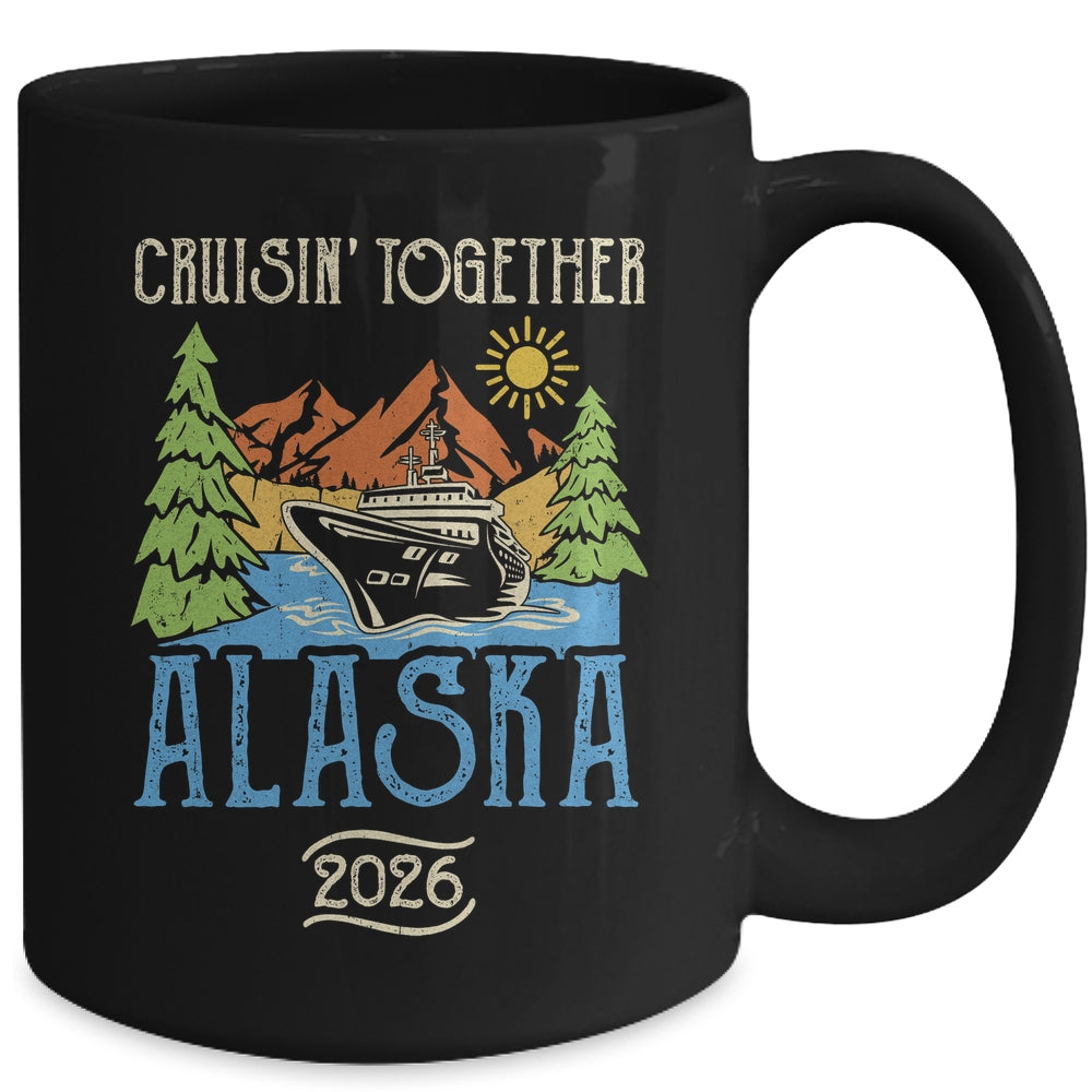 Matching Family Friends Group Alaska Cruise Together 2026 Mug | teecentury