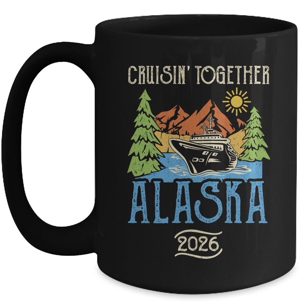 Matching Family Friends Group Alaska Cruise Together 2026 Mug | teecentury