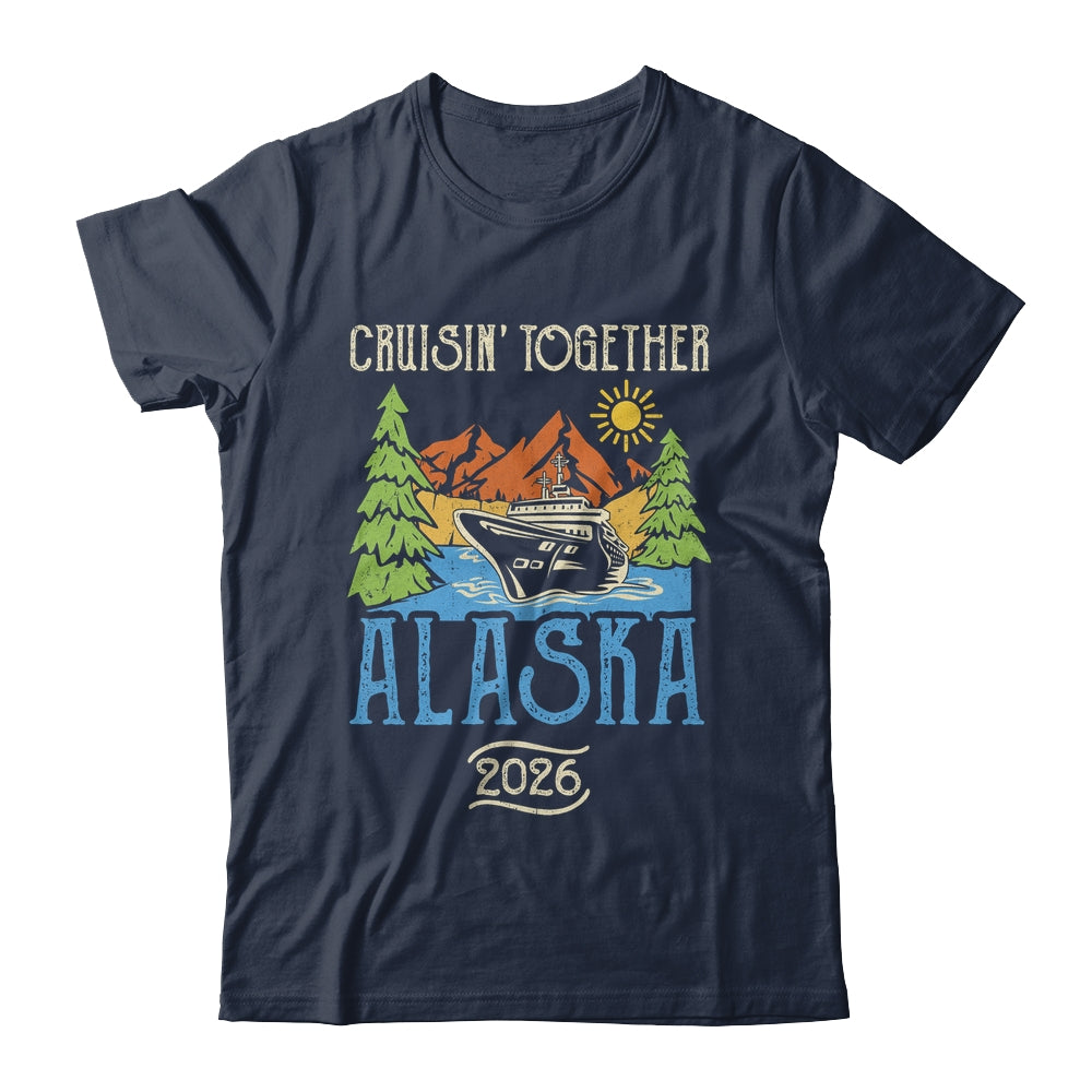 Matching Family Friends Group Alaska Cruise Together 2026 Shirt & Hoodie | teecentury