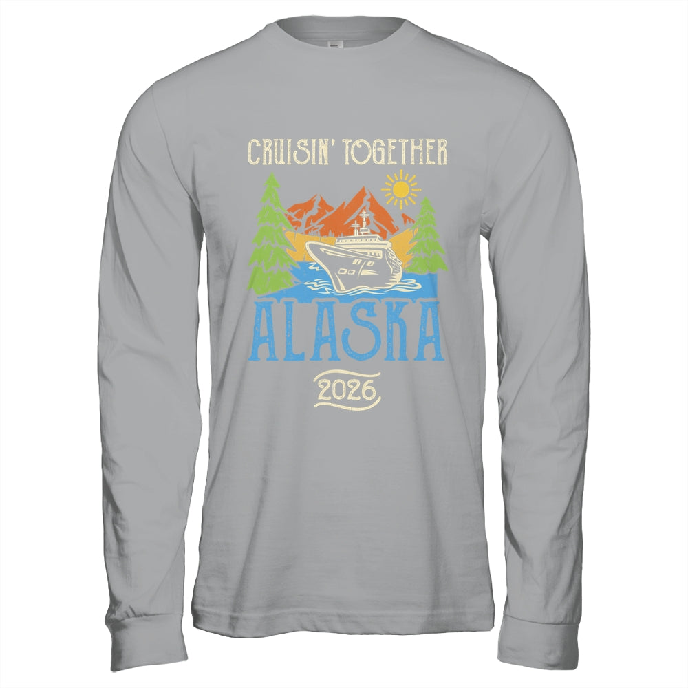 Matching Family Friends Group Alaska Cruise Together 2026 Shirt & Hoodie | teecentury