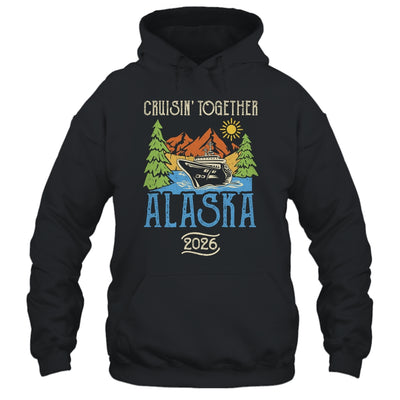 Matching Family Friends Group Alaska Cruise Together 2026 Shirt & Hoodie | teecentury