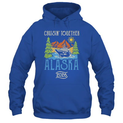 Matching Family Friends Group Alaska Cruise Together 2026 Shirt & Hoodie | teecentury