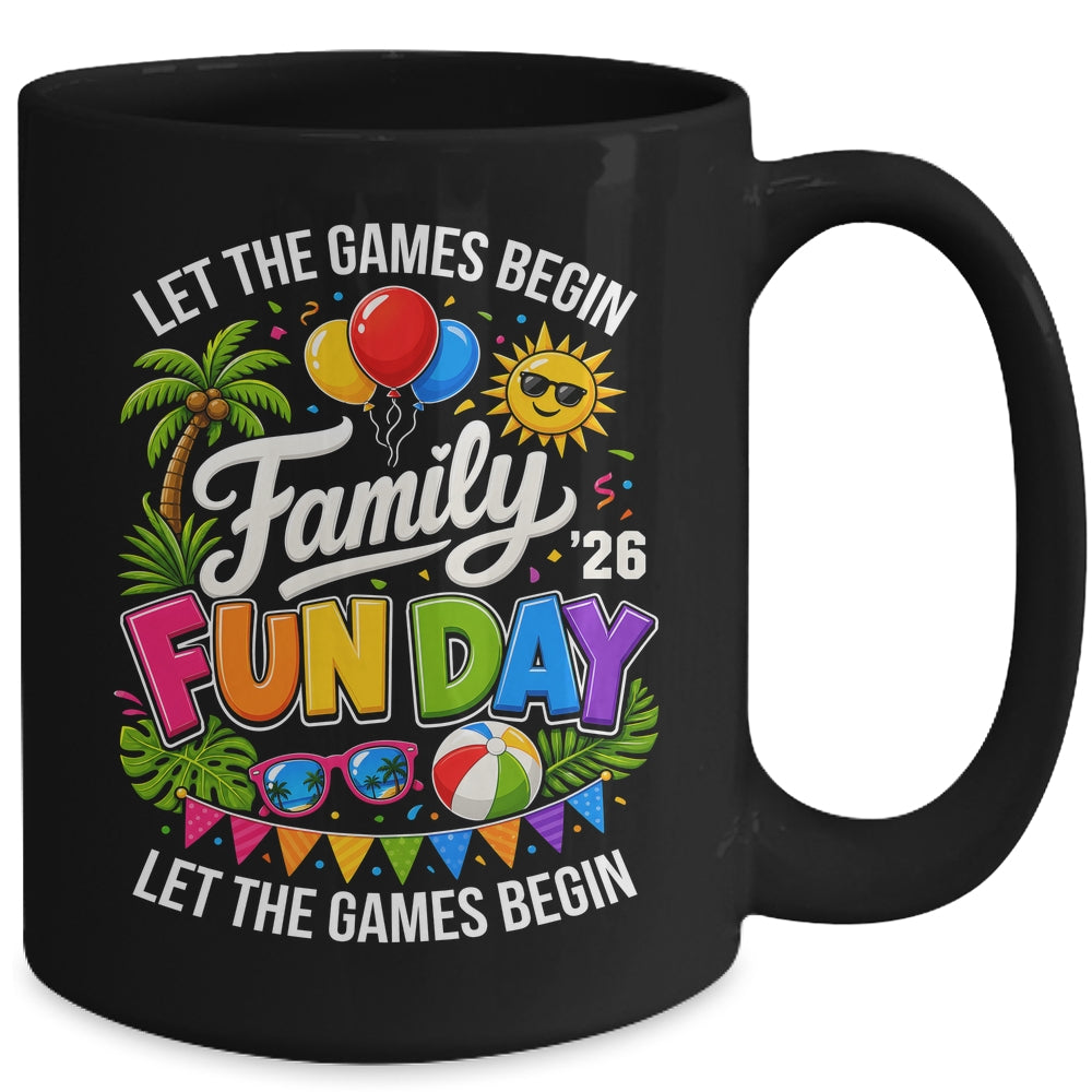 Matching Family Fun Day 2026 Let The Games Begin Beach Trip Mug | teecentury