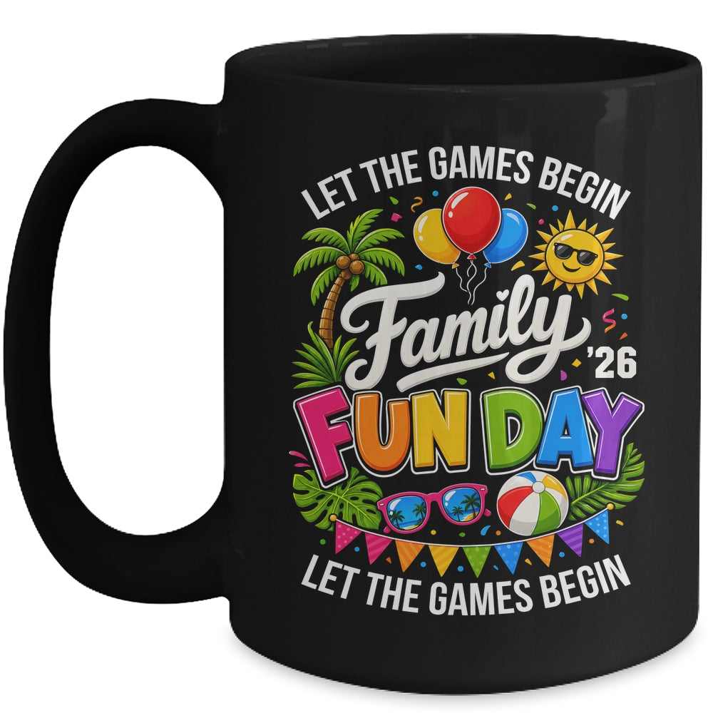 Matching Family Fun Day 2026 Let The Games Begin Beach Trip Mug | teecentury