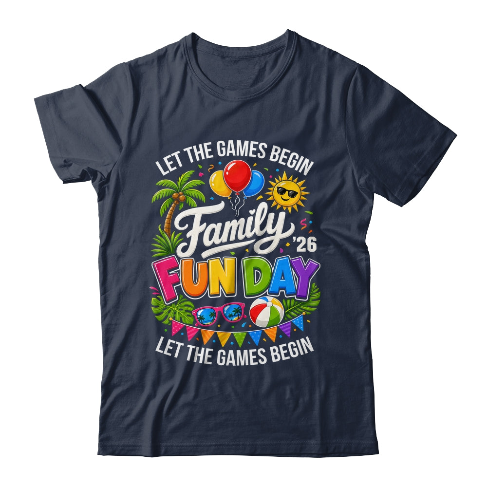 Matching Family Fun Day 2026 Let The Games Begin Beach Trip Shirt & Tank Top | teecentury