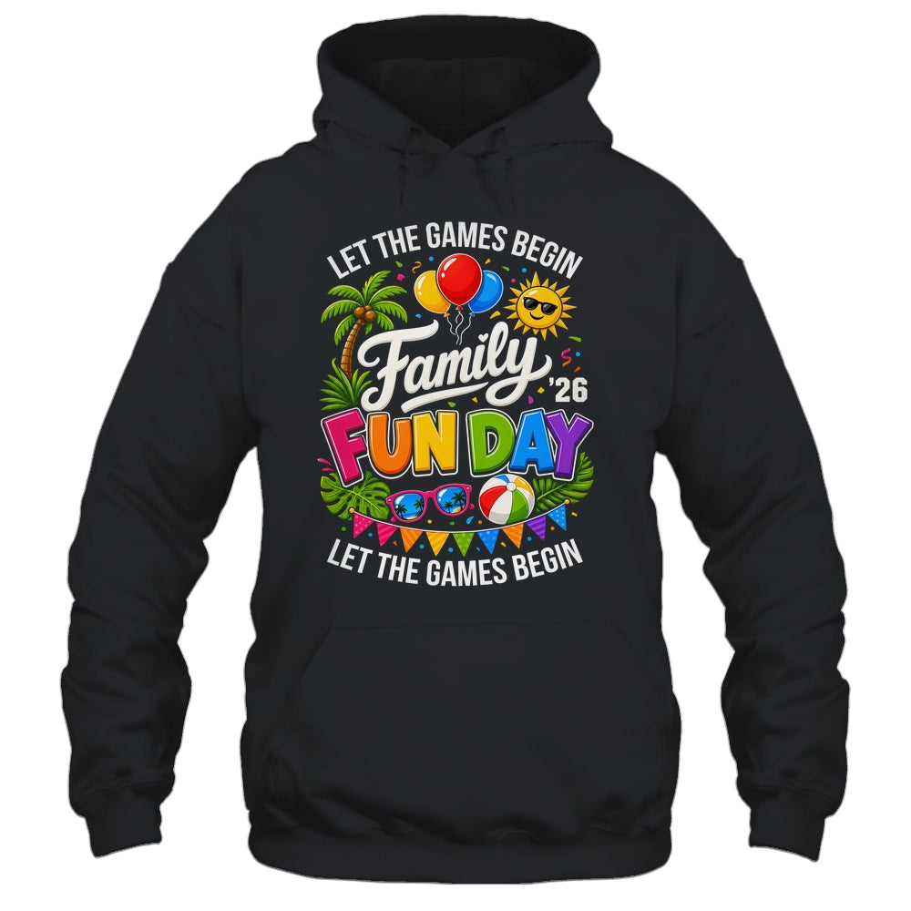 Matching Family Fun Day 2026 Let The Games Begin Beach Trip Shirt & Tank Top | teecentury