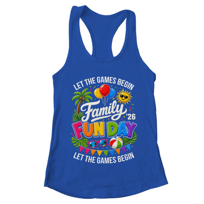 Matching Family Fun Day 2026 Let The Games Begin Beach Trip Shirt & Tank Top | teecentury