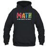 Math The Only Subject That Counts Cute Teacher Educator Shirt & Hoodie | teecentury