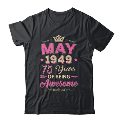 May 1949 75 Years Of Being Awesome Retro 75th Birthday Shirt & Tank Top | teecentury