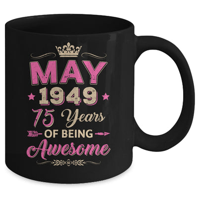 May 1949 75 Years Of Being Awesome Retro 75th Birthday Mug | teecentury